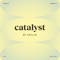 Podcast thumbnail for Catalyst