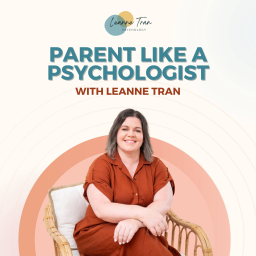 Podcast thumbnail for Parent Like A Psychologist
