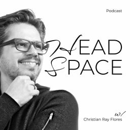Podcast thumbnail for Headspace by Christian Ray Flores