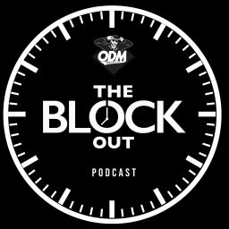 Podcast thumbnail for The Block Out podcast