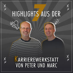 Podcast thumbnail for Die 7 Highlights aus der Karrierewerkstatt