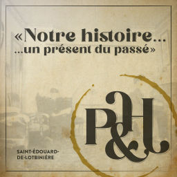 Podcast thumbnail for Notre histoire, un présent du passé!