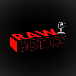 Podcast thumbnail for RawBotics - All Things Robotics