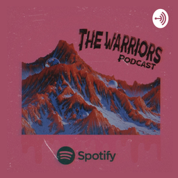 Podcast thumbnail for The Warriors Podcast