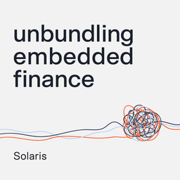 Podcast thumbnail for Unbundling Embedded Finance