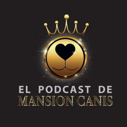 Podcast thumbnail for El Podcast de Mansión Canis