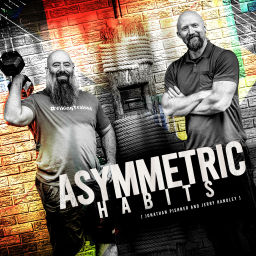 Podcast thumbnail for Asymmetric Habits with Jonathan Pishner and Jerry Handley