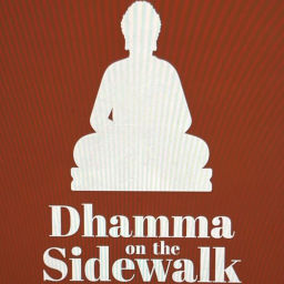 Podcast thumbnail for Dhamma on the Sidewalk