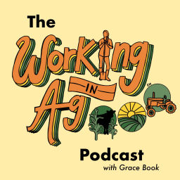 Podcast thumbnail for Working in Ag