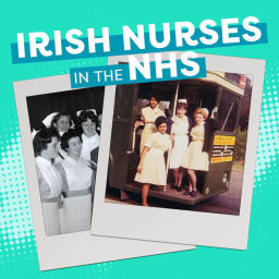 Podcast thumbnail for Irish Nurses in the NHS