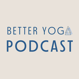 Podcast thumbnail for The Better Yoga Podcast