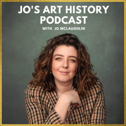 Podcast thumbnail for Jo's Art History Podcast