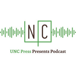 Podcast thumbnail for UNC Press Presents Podcast