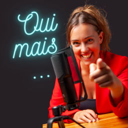 Podcast thumbnail for Oui mais...