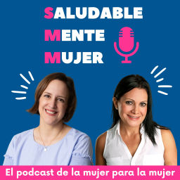 Podcast thumbnail for SaludableMente Mujer