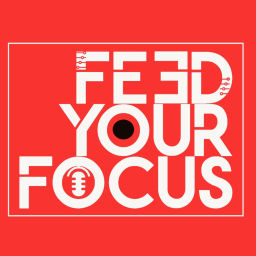 Podcast thumbnail for FEED YOUR FOCUS PODCAST