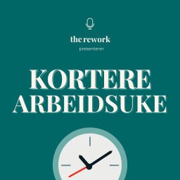 Podcast thumbnail for Kortere arbeidsuke