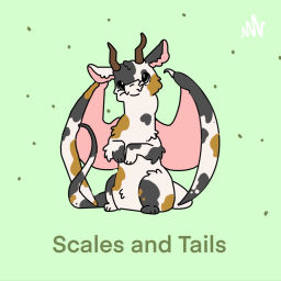 Podcast thumbnail for Scales and Tails: A Wings of Fire and Warriors Podcast