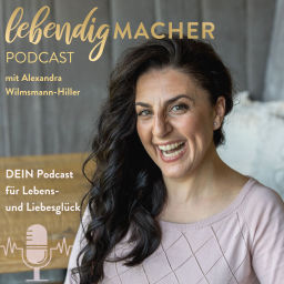 Podcast thumbnail for lebendigMACHER Podcast für Lebens- und Liebesglück
