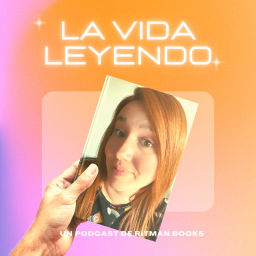 Podcast thumbnail for La vida leyendo