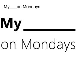 Podcast thumbnail for My___on Mondays