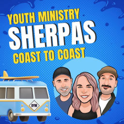 Podcast thumbnail for Youth Ministry Sherpas: Coast To Coast