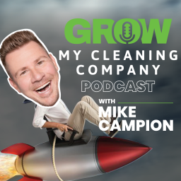 Podcast thumbnail for Grow My Cleaning Company's Podcast