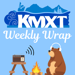 Podcast thumbnail for KMXT Weekly Wrap