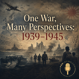 Podcast thumbnail for One War, Many Perspectives: 1939–1945