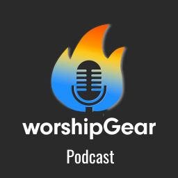 Podcast thumbnail for Worship Gear Podcast