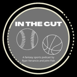 Podcast thumbnail for In The Cut Fantasy Sports Podcast
