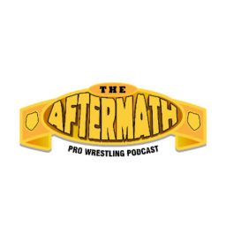 Podcast thumbnail for The Aftermath Pro Wresting Podcast