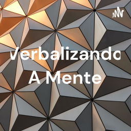 Podcast thumbnail for Verbalizando A Mente