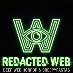 Podcast thumbnail for Redacted Web | Deep Web Horror & Creepypastas