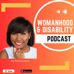 Podcast thumbnail for WomanHood & Disability