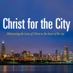Podcast thumbnail for Christ For The City Podcast