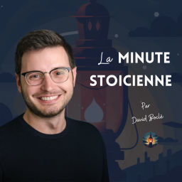 Podcast thumbnail for La Minute Stoïcienne