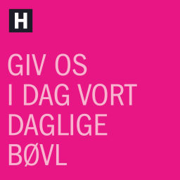 Podcast thumbnail for Giv os i dag vort daglige bøvl