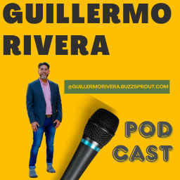 Podcast thumbnail for Guillermo Rivera