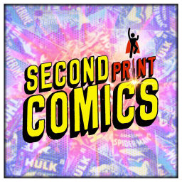 Podcast thumbnail for Second Print Comics Podcast