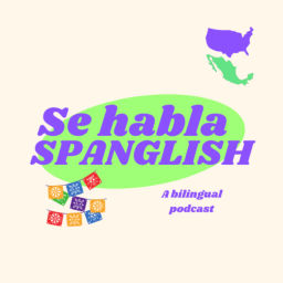 Podcast thumbnail for Se habla Spanglish