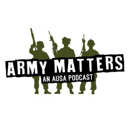 Podcast thumbnail for AUSA’s Army Matters Podcast