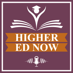 Podcast thumbnail for Higher Ed Now