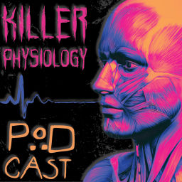 Podcast thumbnail for Killer Physiology Podcast