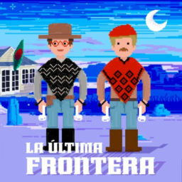Podcast thumbnail for La Última Frontera