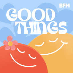Podcast thumbnail for Good Things