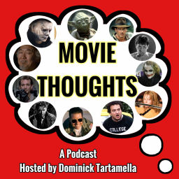 Podcast thumbnail for Movie Thoughts