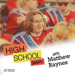 Podcast thumbnail for High School Diary