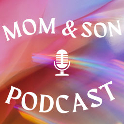 Podcast thumbnail for Mother and Son