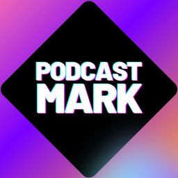 Podcast thumbnail for Podcast Mark